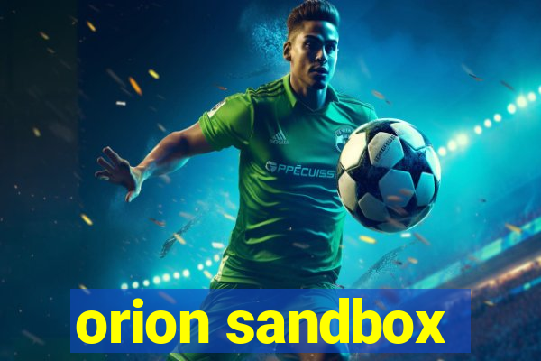orion sandbox